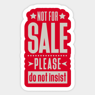 Not For Sale! Sticker